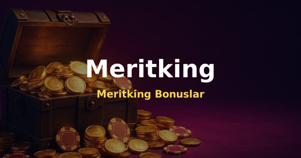 Meritking Bonuslar - Meritking